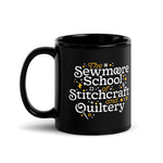 The Sewmoore School of Stitchcraft and Quiltery - Mug