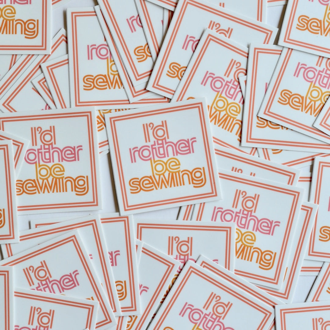I'd Rather Be Sewing - Sticker