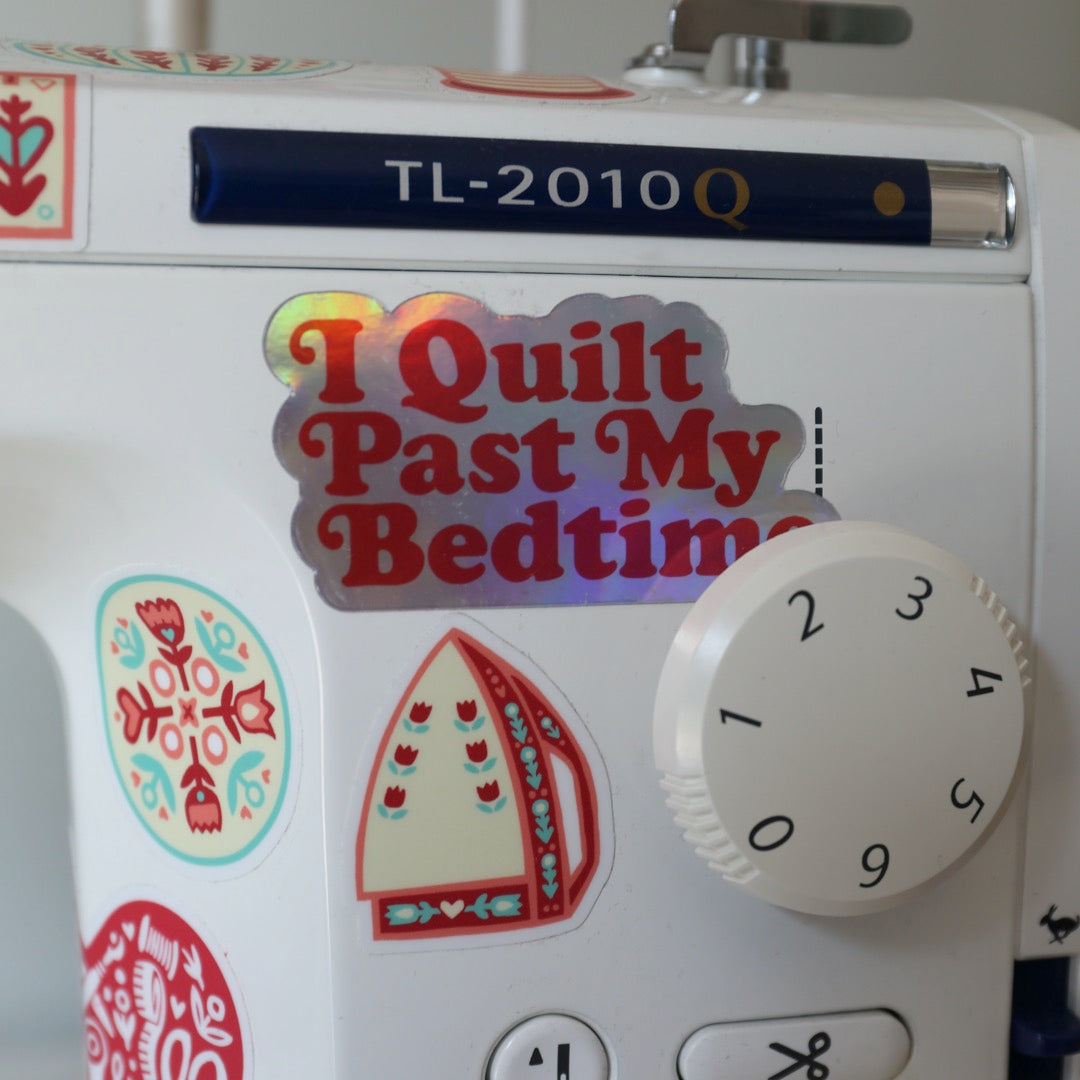 I Quilt Past My Bedtime (Reflective) - Sticker