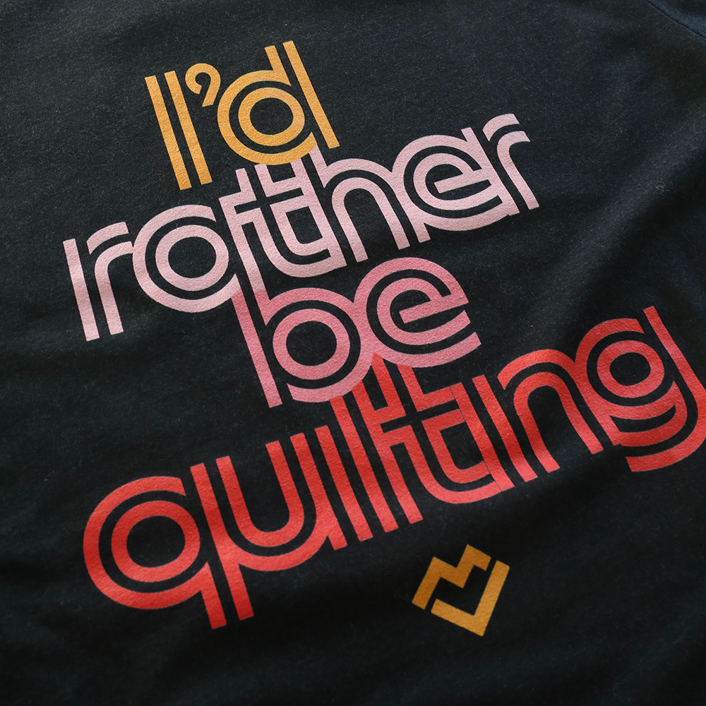 I'd Rather Be Quilting - T-shirt (Black)