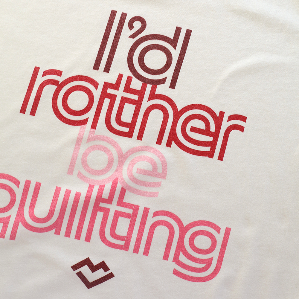 I'd Rather Be Quilting - T-shirt (Cream)