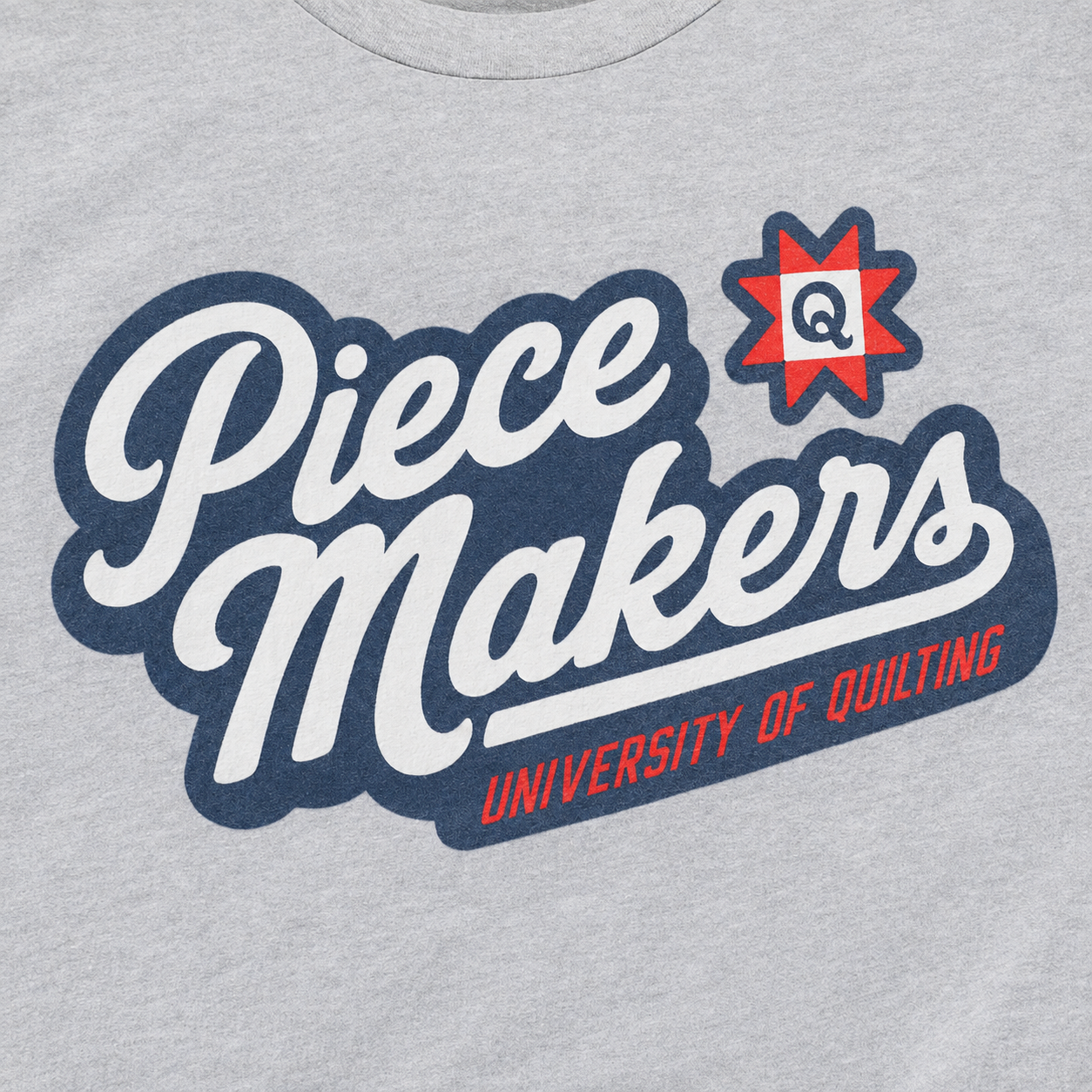 University of Quilting: Piecemakers Script - T-shirt (Gray)