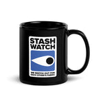 Stash Watch - Mug