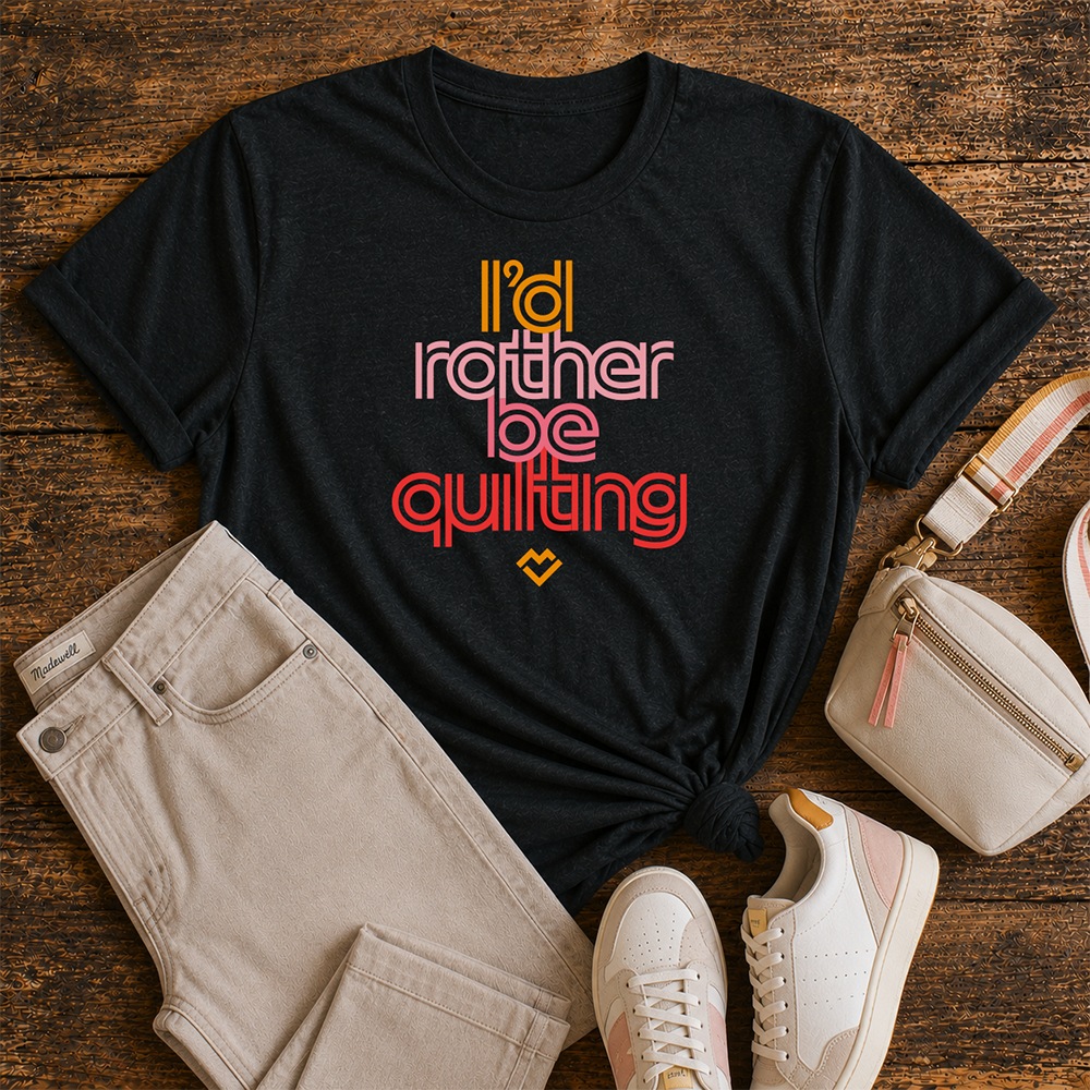 I'd Rather Be Quilting - T-shirt (Black)