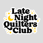Late Night Quilters Club - Sticker
