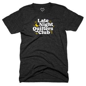 
            
                Load image into Gallery viewer, Late Night Quilters Club  - T-shirt
            
        