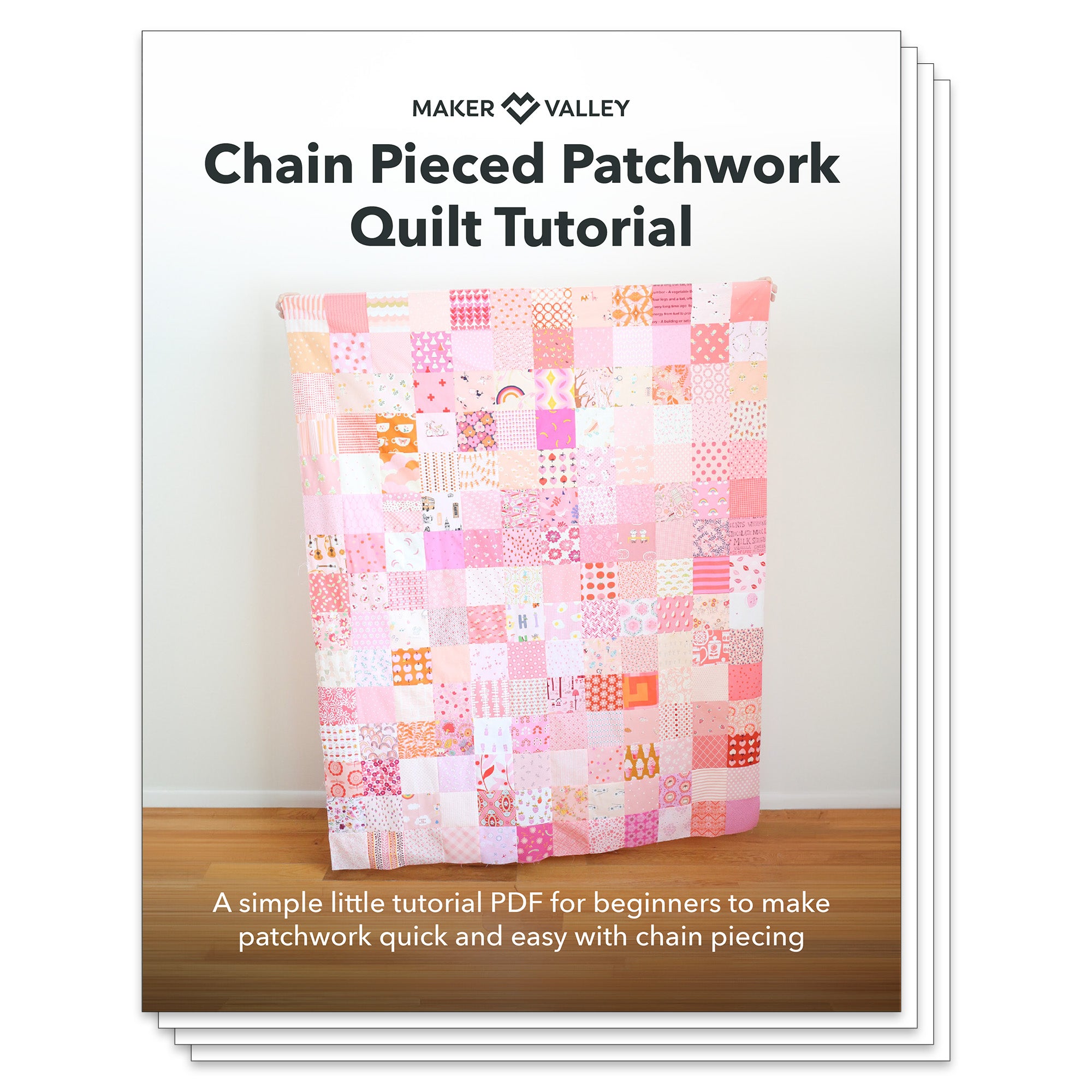 Chain Pieced Patchwork Quilt Tutorial - Downloadable PDF