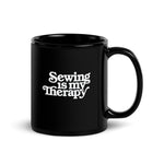 Sewing Is My Therapy - Mug