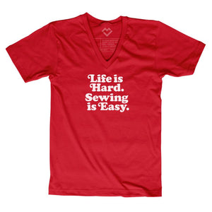 Life is Hard, Sewing is Easy T-shirt