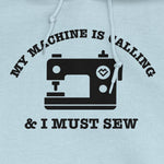 My Machine is Calling - Fleece Hoodie