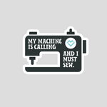 My Machine is Calling - Sticker